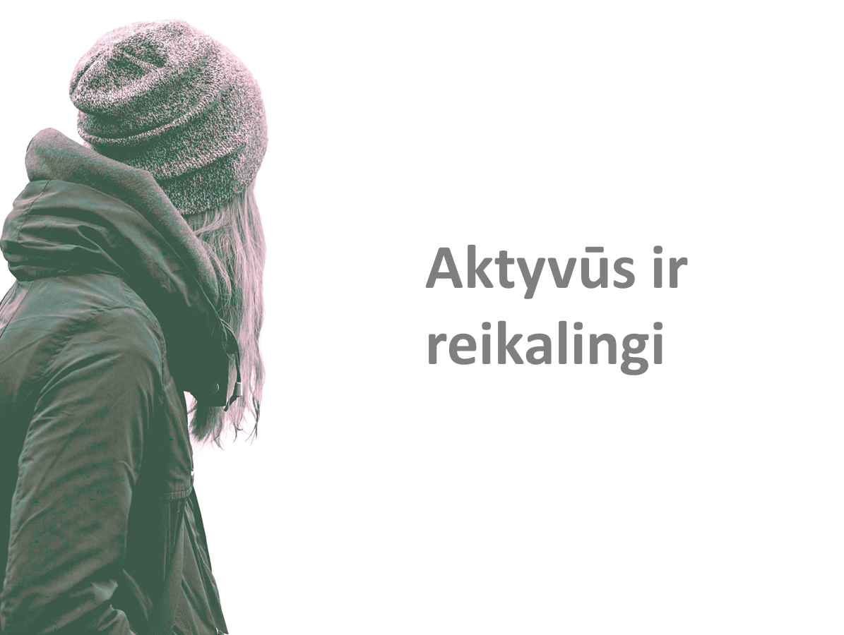 Aktyvūs ir reikalingi